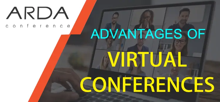 Advantages of Virtual conferences