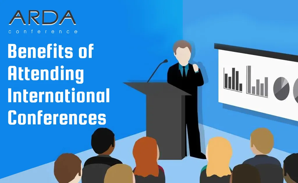 benefits of attending international conferences
