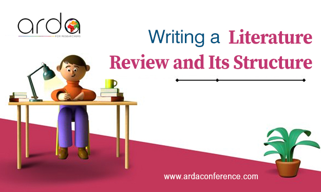 Learn How to Write a Literature Review and Its Structure