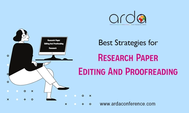 Best Strategies for Research Paper Editing And Proofreading